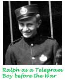 Ralph as a telegram boy before the war